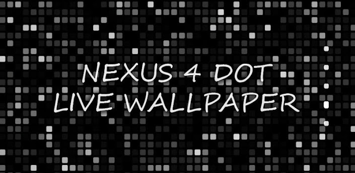 Nexus 4 Dot Live Wallpaper Apk 1.0.6