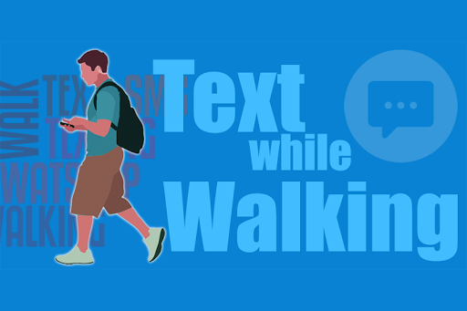 Text While Walking