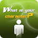 What is Your Character?