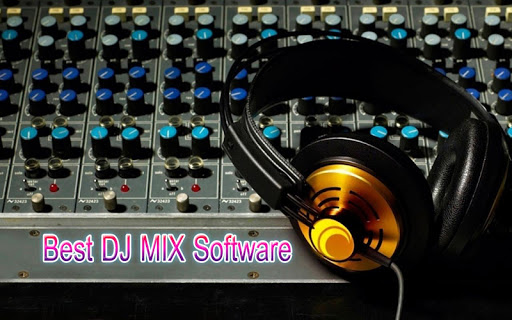 Best DJ Mix Software