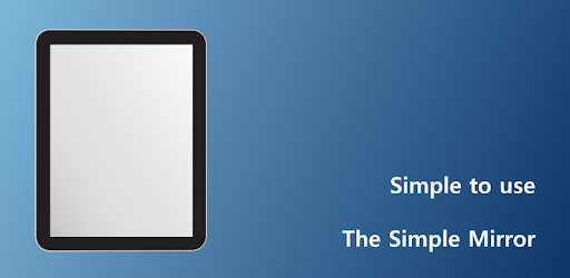 Изображения Простой Зеркало Simple Mirror на ПК с Windows