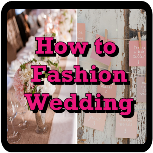 How to Fashion Wedding