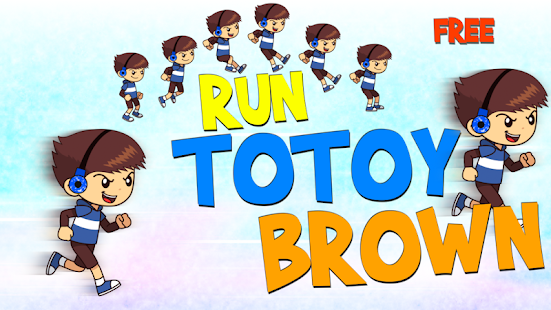 Run Totoy Brown Screenshots 1