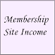 Membership Site Income
