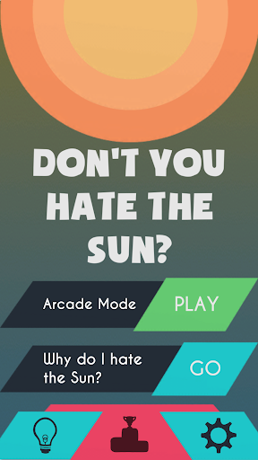 Don't You Hate the Sun