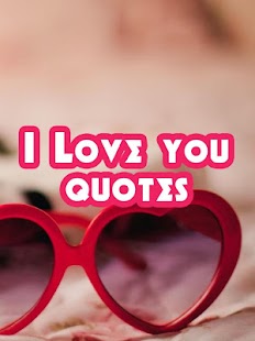 I Love You Quotes