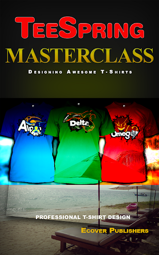 TeeSpring Masterclass