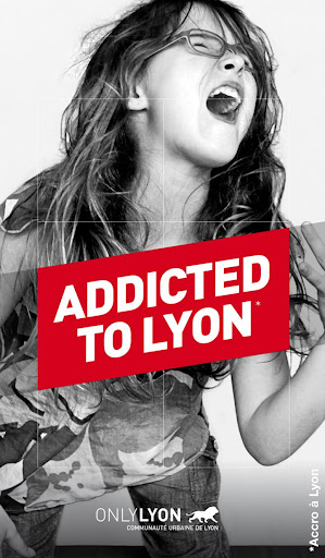 Addicted to Lyon