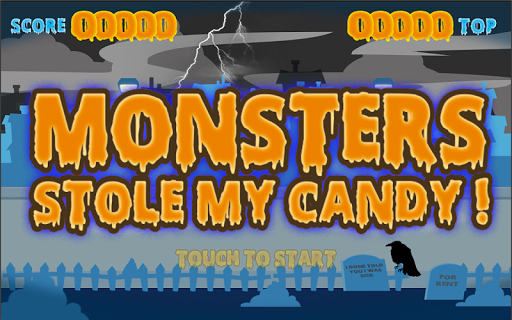 Monsters stole my candy