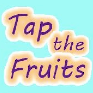Tap the Fruits