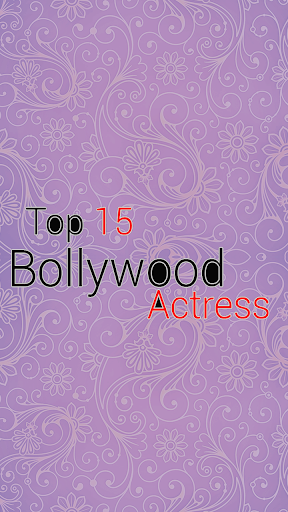 Top 15 Bollywood Actress 2015