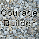 Courage Builder