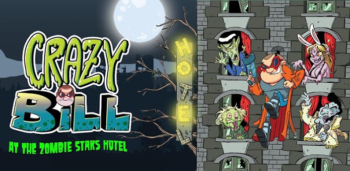 Crazy Bill: Zombie stars hotel v1.0 Apk Full Game Apps