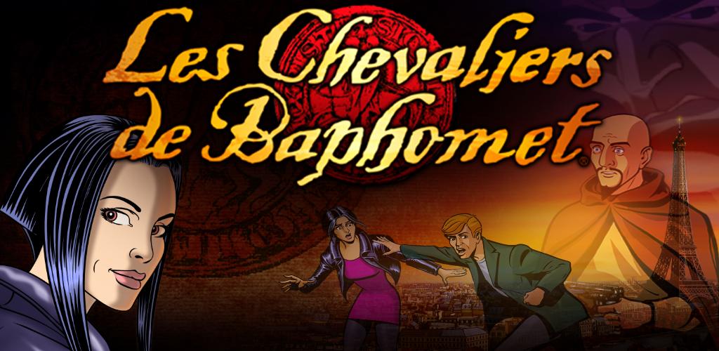TÉLÉCHARGER LES CHEVALIERS DE BAPHOMET APK