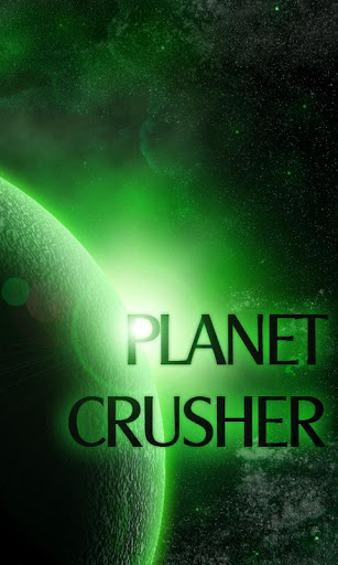 Planet Crusher