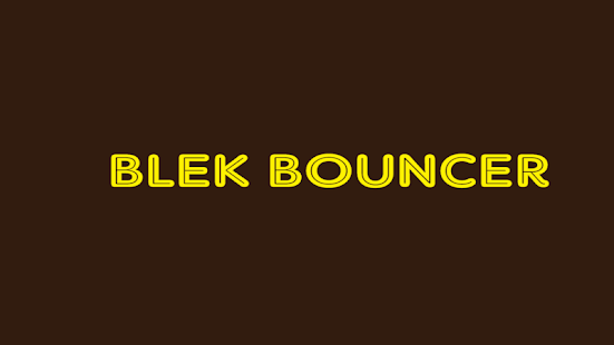 Blek Bouncer