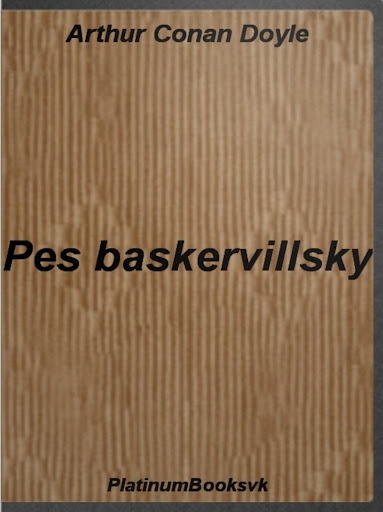 Pes baskervillský.A.C. Doyle.