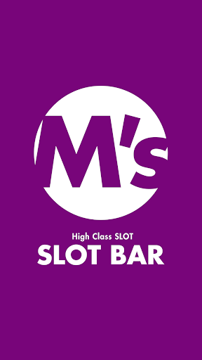 SLOT BAR M's