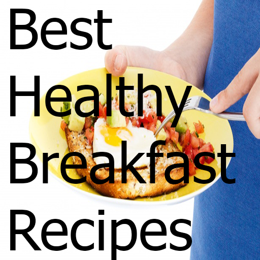 Best Healthy Breakfast Recipes