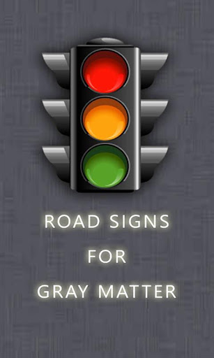 Road Signs for Gray Matter