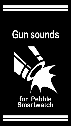 Gun sounds for Pebble