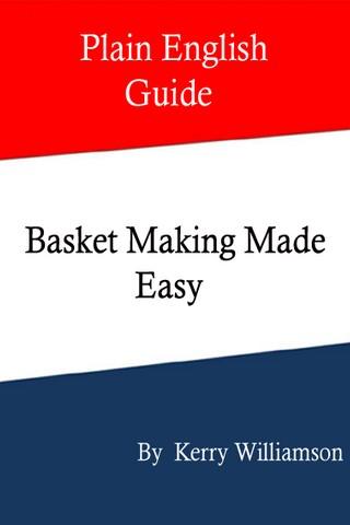 Basket Making Made Easy