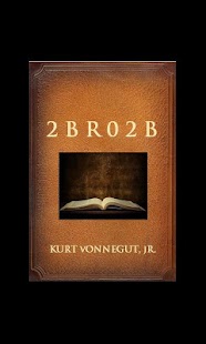 Free 2 B R 0 2 B (book) APK for PC