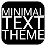 Minimal Text THEME - FREE Apk