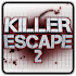 Killer Escape 2fixed