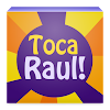 Toca Raul!