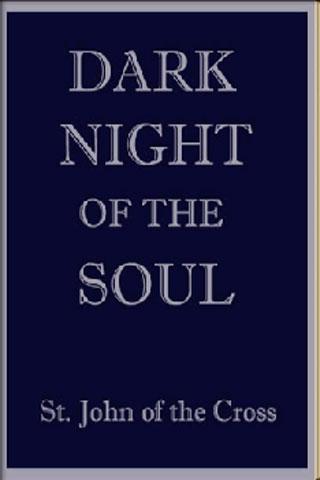 THE DARK NIGHT OF THE SOUL
