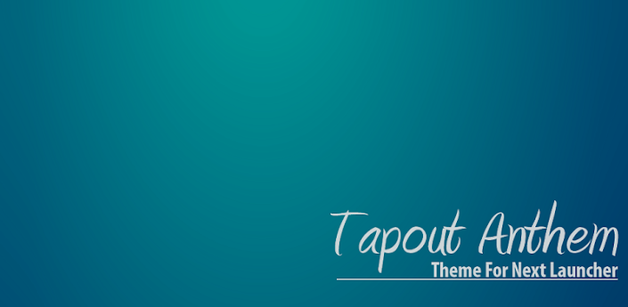 Tapout Next Launcher Theme