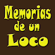 Memorias de un Loco
