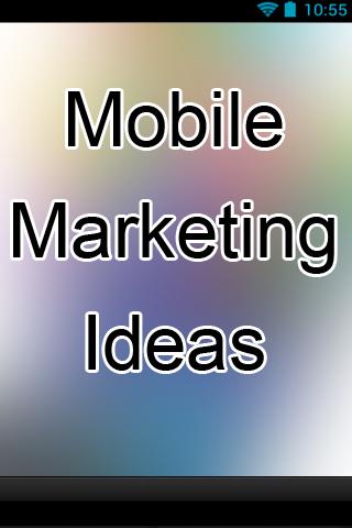Mobile Marketing Ideas
