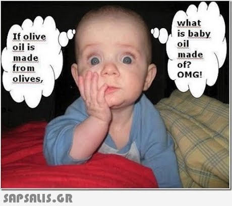 If olive( oil is made from olives, what is baby oil made of? OMG! , 