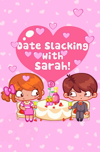 Date Slacking - Slacking Game