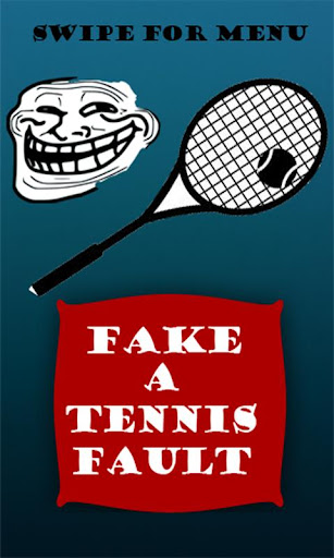 Fake A Tennis Fault