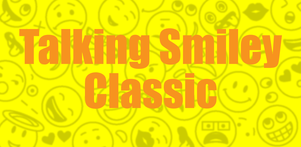 The very first Classic Smiley. The very first Classic smile sign.