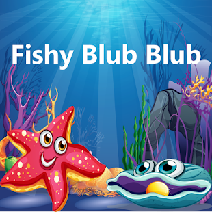 How to download Fishy Blub Blub lastet apk for pc