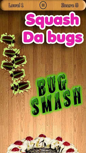 Bug Smash - Squash the Insect