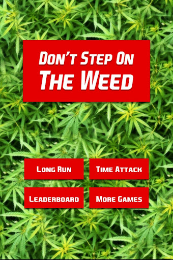 Don't Step On The Weed