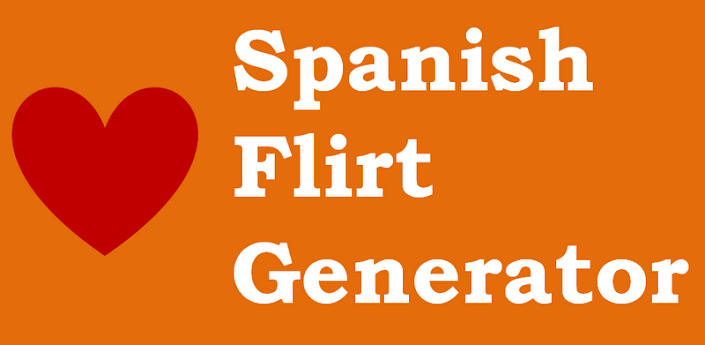 Spanish Flirt Generator & Quiz - Android Apps on Google Play