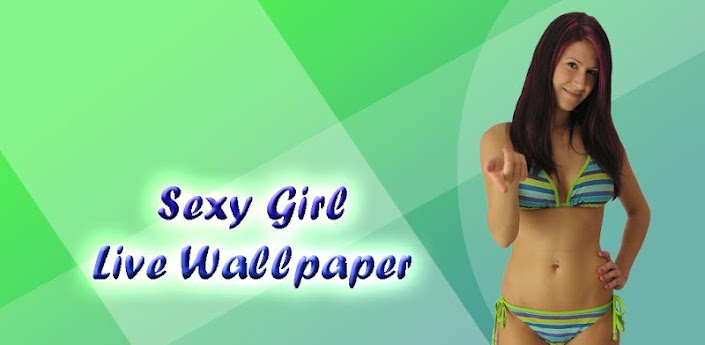 Sexy Girl Live Wallpaper 1.0