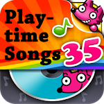 35 Playtime Songs Apk