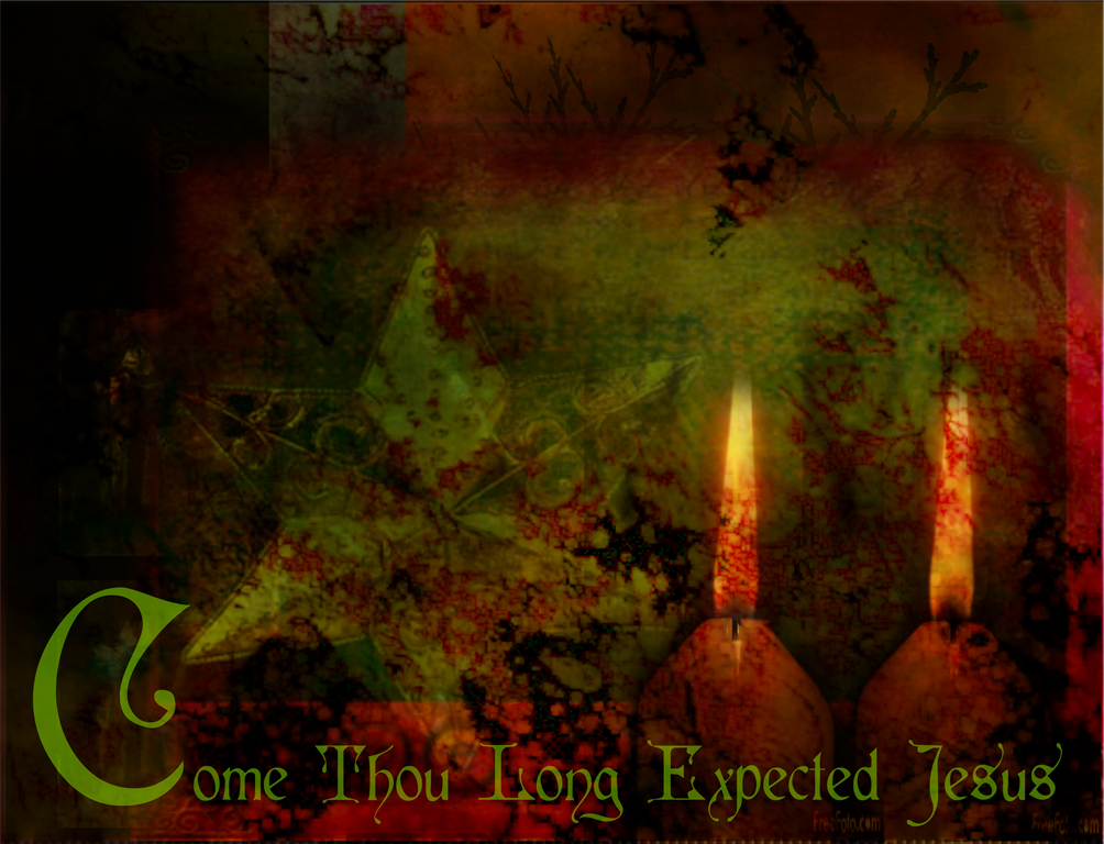 [Come Thou Long Expectedsecond[3].png]