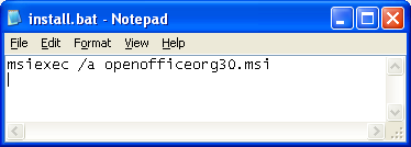 Windows XP: Notepad: msiexec.exe /A openofficeorg30.msi