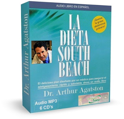 LA DIETA SOUTH BEACH, Dr. Arthur Agatston [ AudioLibro ] – Revolucionario plan médico para bajar de peso, adelgazar de forma rápida y saludable