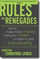 978-0071489751 Rules for Renegades lg