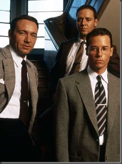 L.A. Confidential
1997
Réal. : Curtis Hanson 
Kevin Spacey
Russel Crowe
Guy Pearce

Collection Christophel