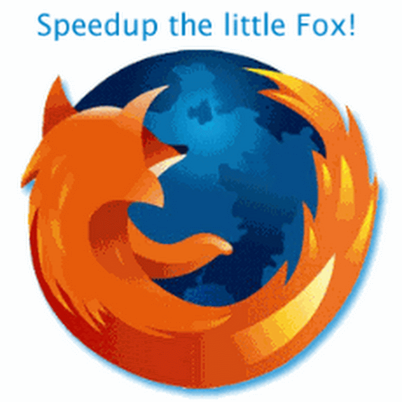 Speedup Mozilla Firefox, Make it Faster, Much Faster!!
